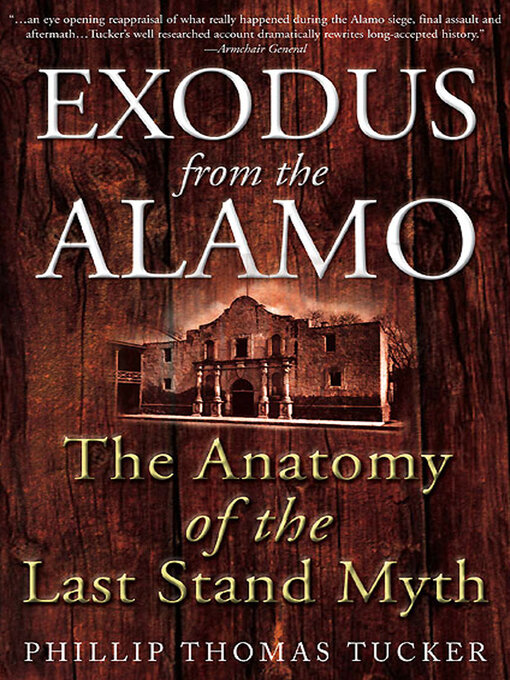 Title details for Exodus from the Alamo by Phillip Thomas Tucker - Available